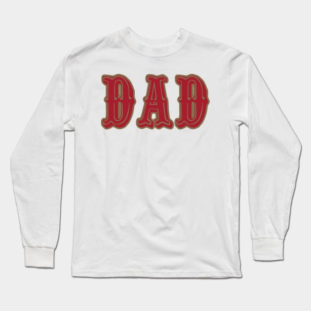 San Fran DAD! Long Sleeve T-Shirt by pralonhitam